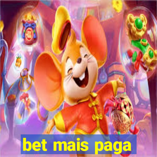 bet mais paga